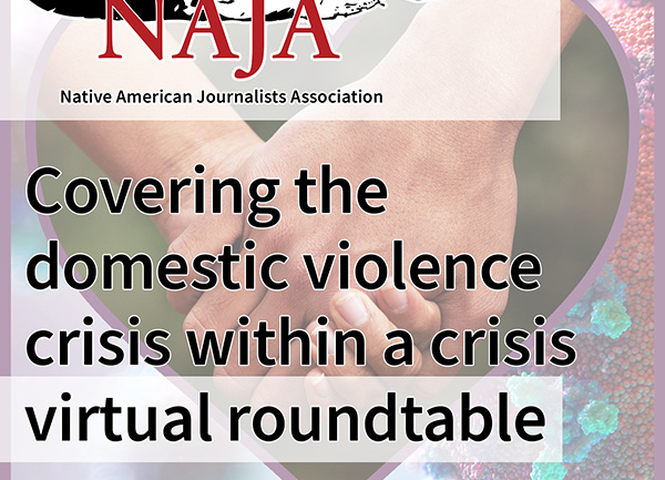 NAJA hosts “Covering domestic violence crisis within a crisis” virtual roundtable Dec. 10