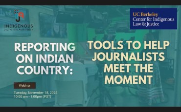 Reporting on Indian Country: Tools to Help Journalists Meet the Moment, now available on YouTube
